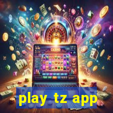 play tz app